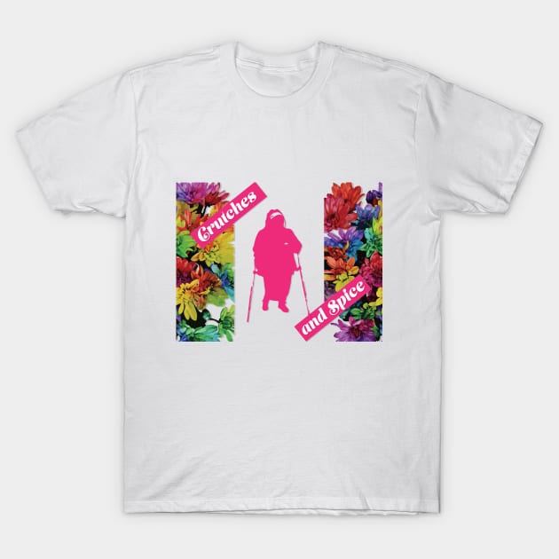 Crutches And Spice Shirt T-Shirt by Imani